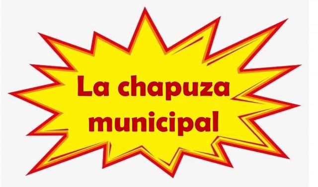 'La chapuza municipal'