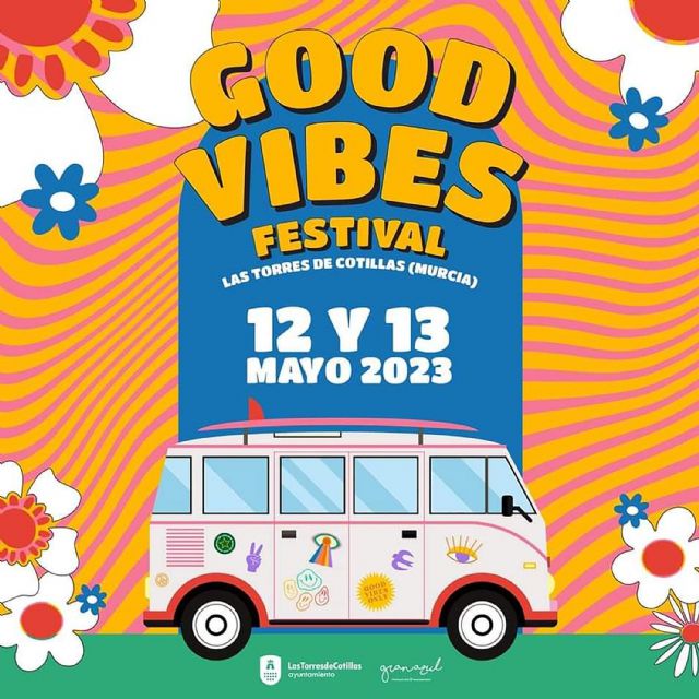La segunda edición del 'Good Vibes Festival' de Las Torres de Cotillas ya tiene fechas
