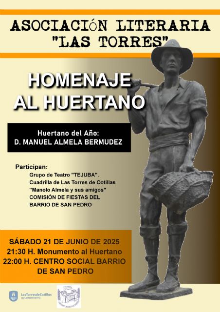 La Asociación Literaria 'Las Torres' prepara el tradicional homenaje al huertano con Manolo Almela como protagonista