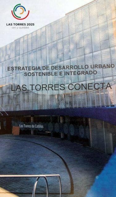 ¿Qué pasos está dando el Ayuntamiento de Las Torres de Cotillas para desarrollar los proyectos de la EDUSI local?
